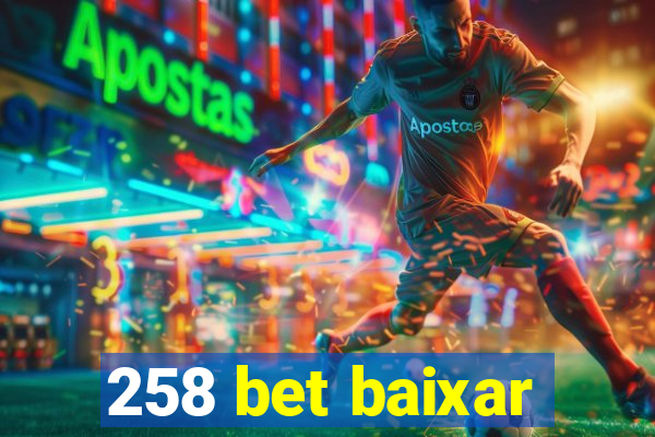 258 bet baixar